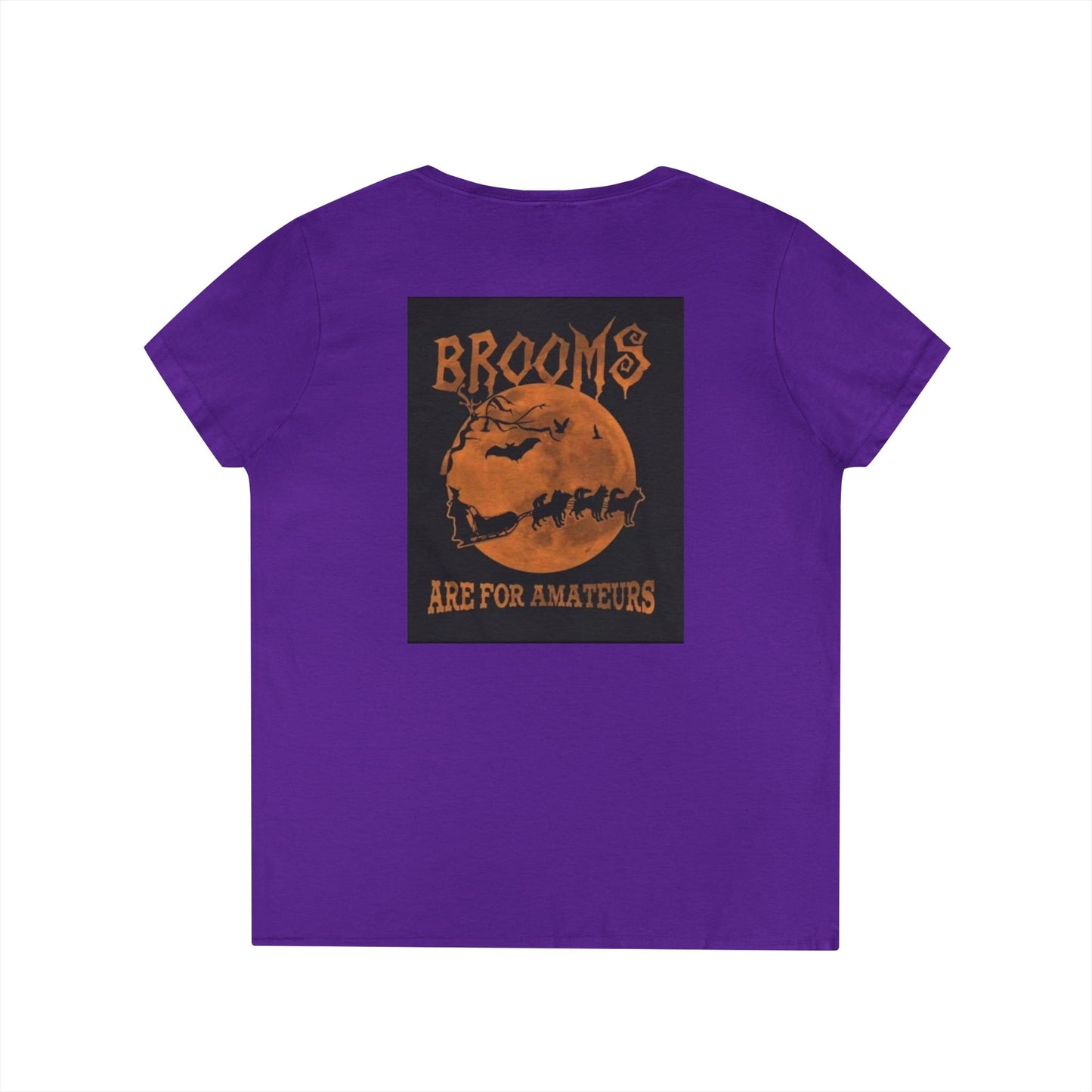 Brooms Are For Amateurs Women's V-Neck T-Shirt