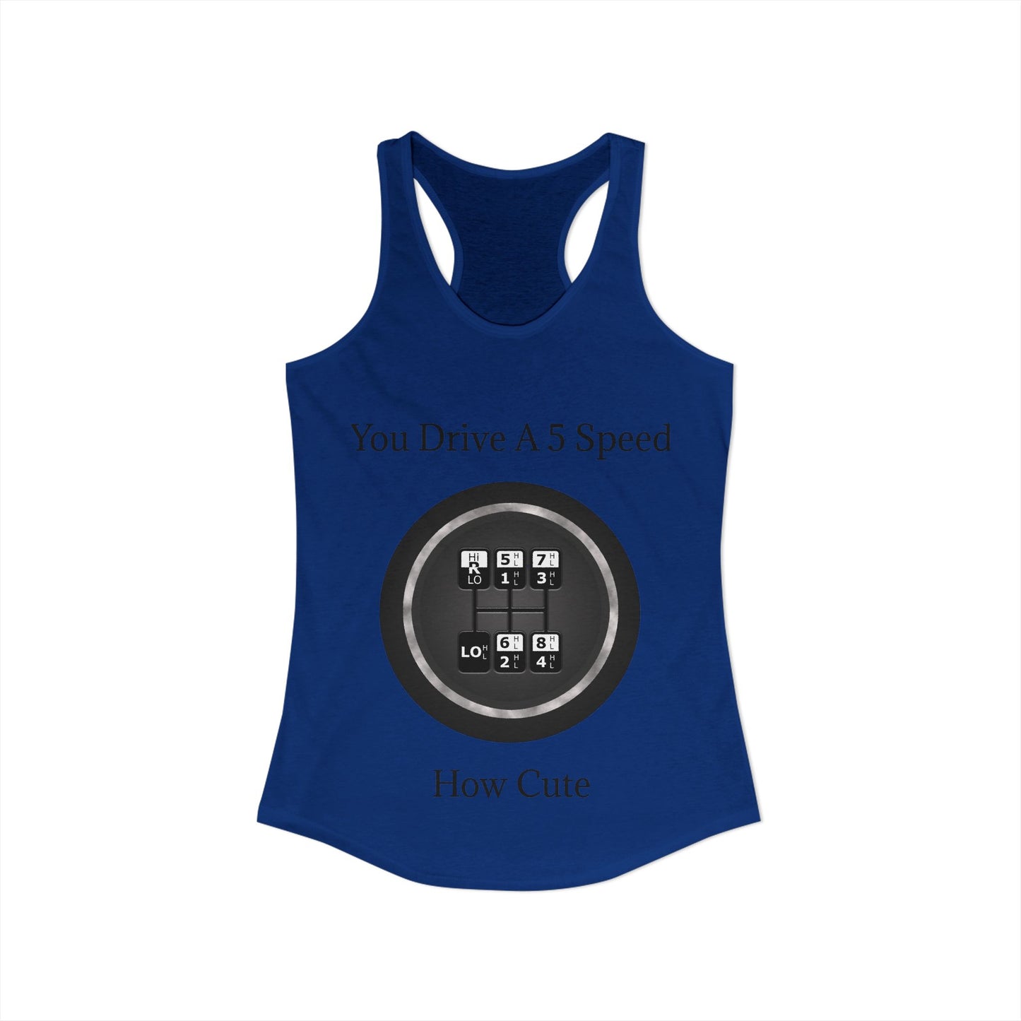 5 Speed How Cute Women's Racerback Tank