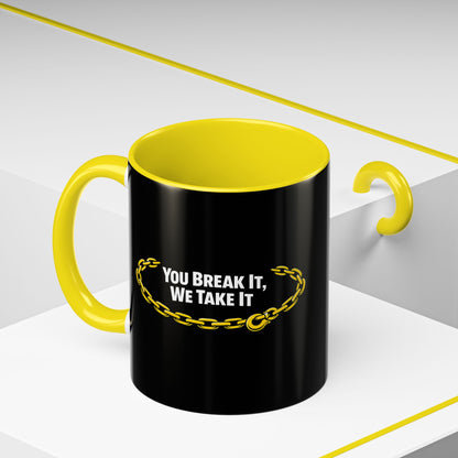 You Break It 2-Tone Coffee Mug