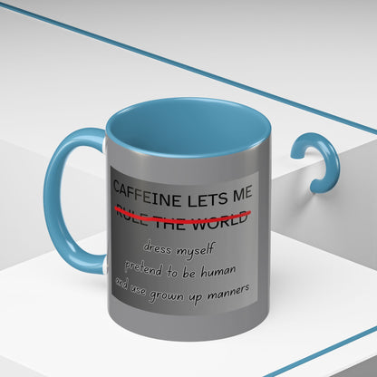 Caffeine Lets Me 2-Tone Coffee Mug