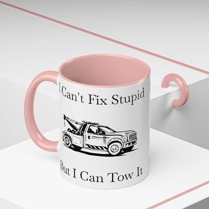 I Can't Fix Stupid Wheel Lift Tow Truck 2-Tone Coffee Mug