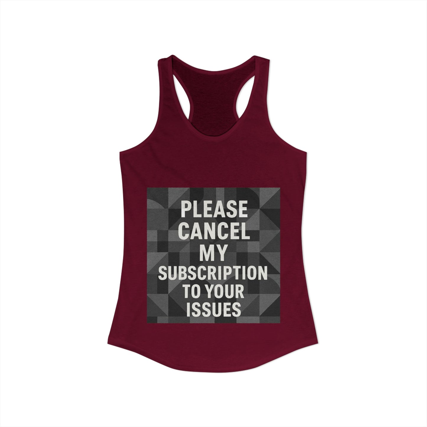 Cancel My Subscription Women's Racerback Tank