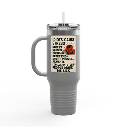 Stupid People Insulated Travel Mug