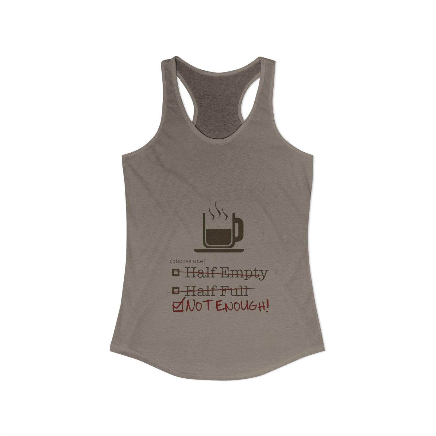 Not Enough Women's Racerback Tank