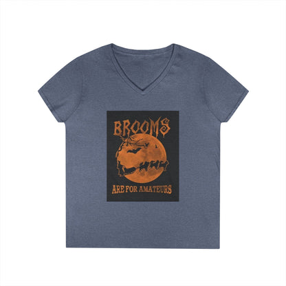 Brooms Are For Amateurs Women's V-Neck T-Shirt