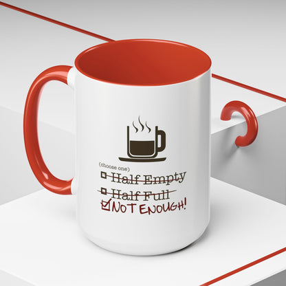 Not Enough 2-Tone Coffee Mug