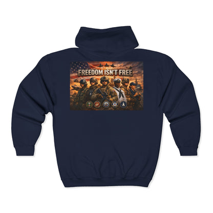 Freedom Isn't Free Unisex Full Zip Hoodie
