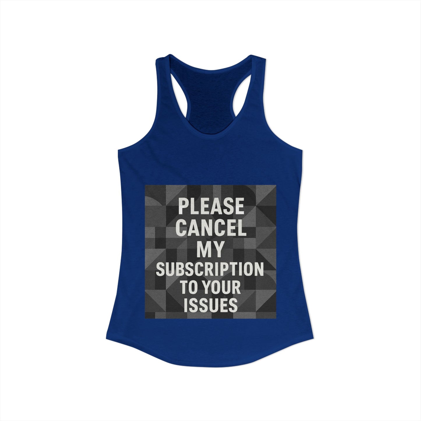 Cancel My Subscription Women's Racerback Tank