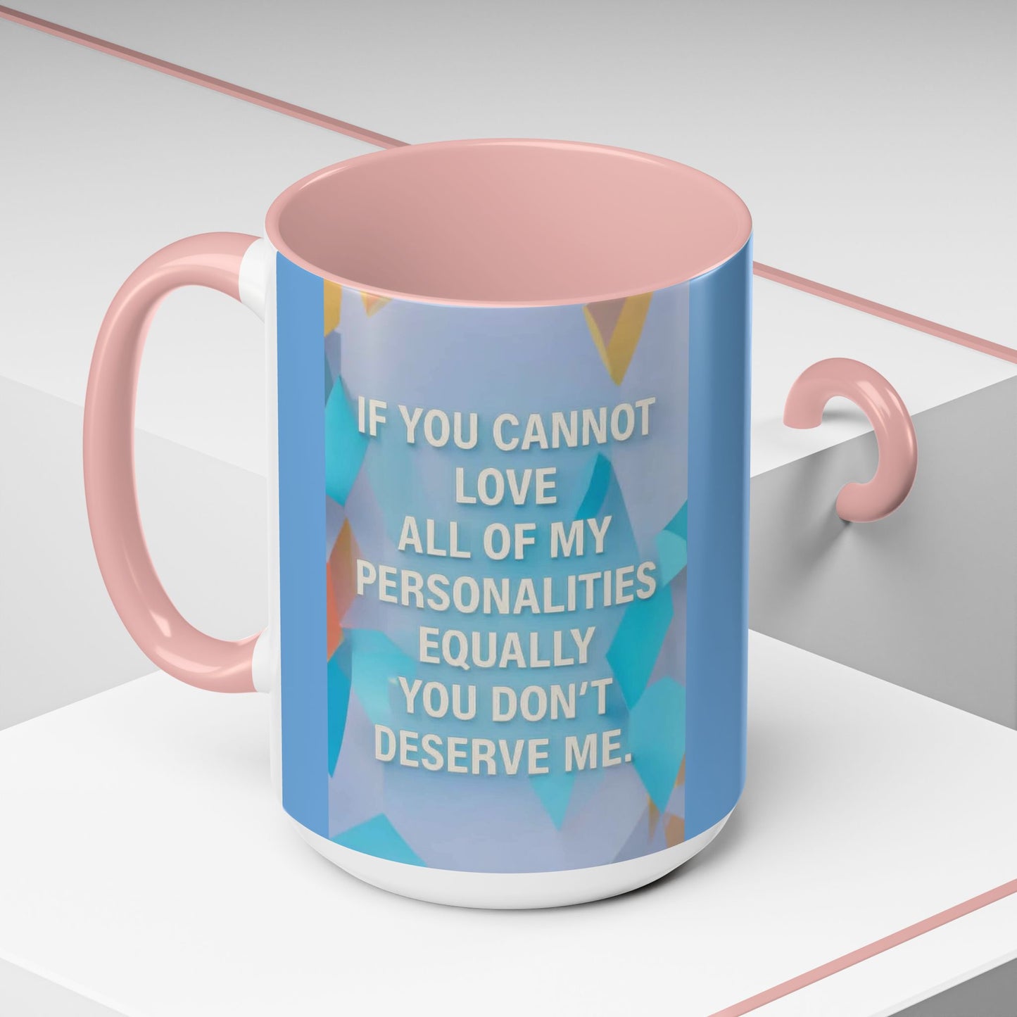 All Of My Personalities 2-Tone Coffee Mug