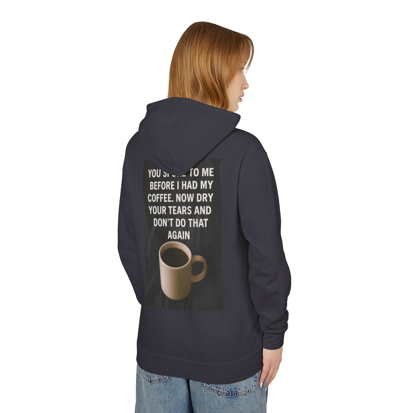 Dry Your Tears Unisex Lightweight Hoodie