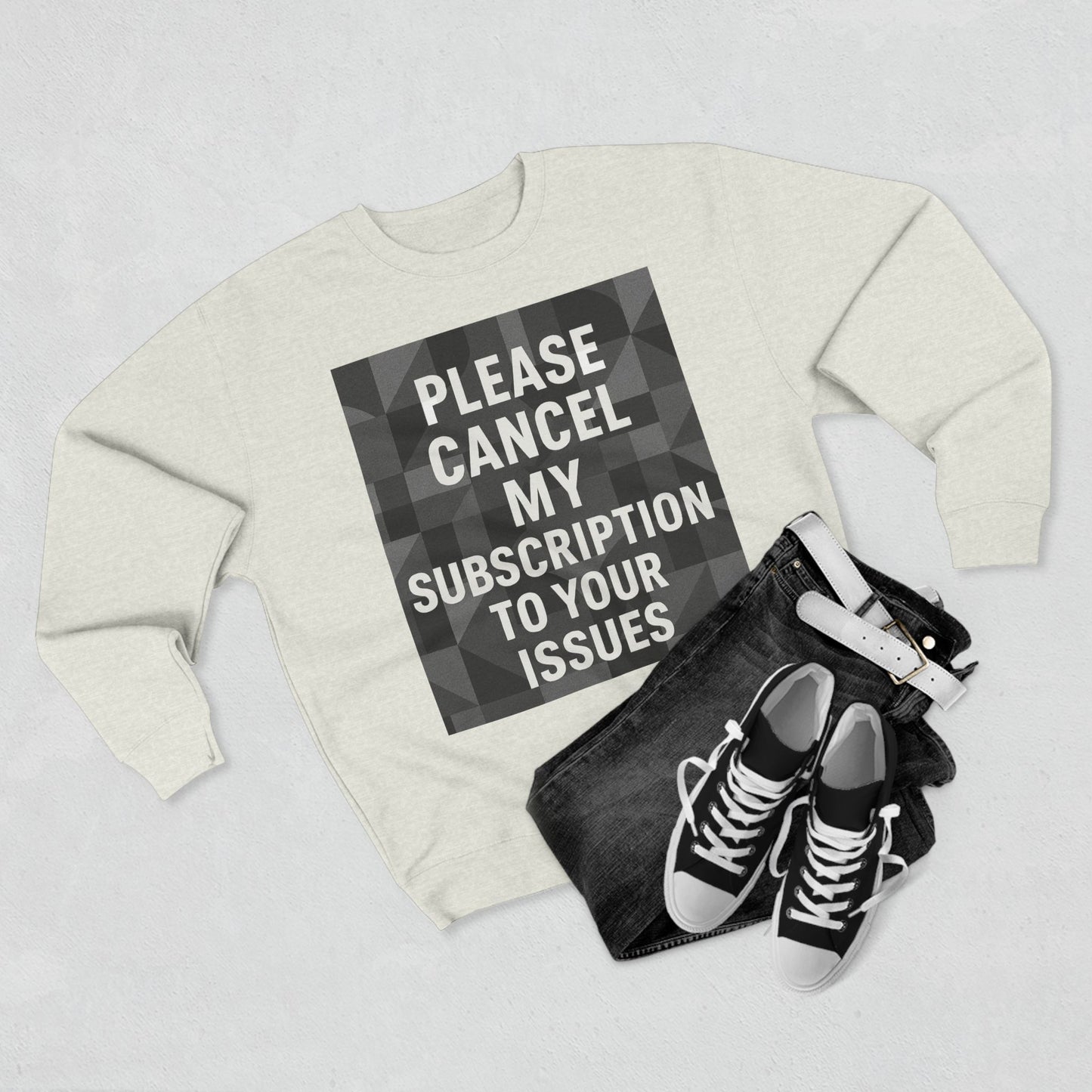 Cancel My Subscription Unisex Crewneck Sweatshirt