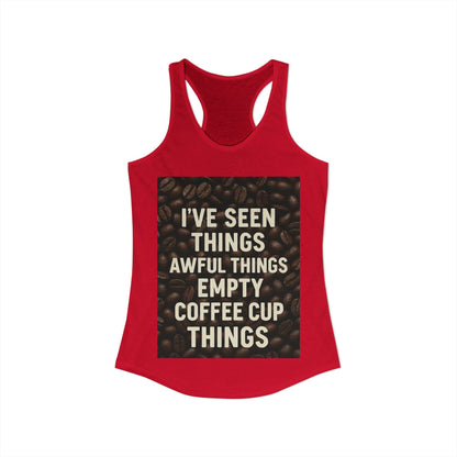 I've Seen Things Women's Racerback Tank