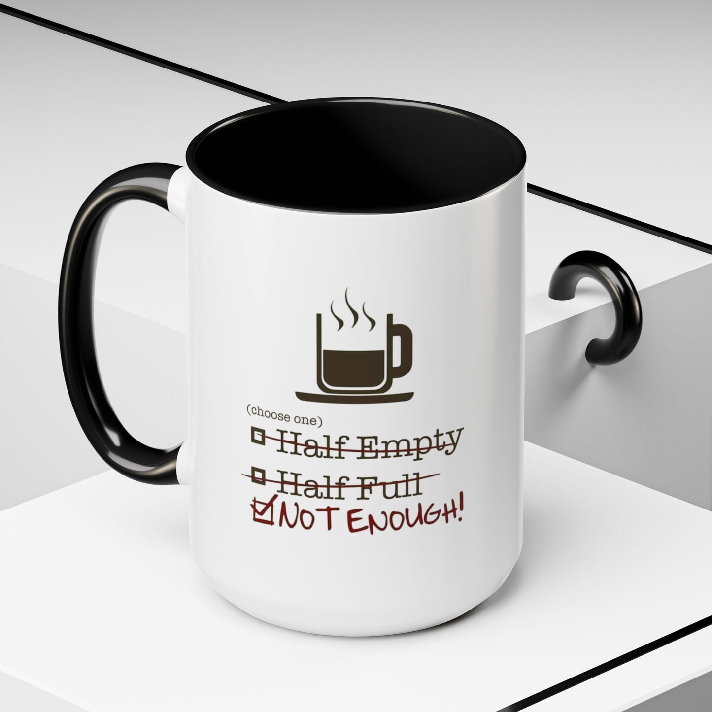 Not Enough 2-Tone Coffee Mug