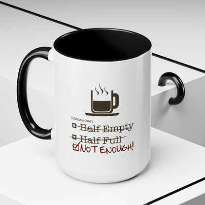 Not Enough 2-Tone Coffee Mug