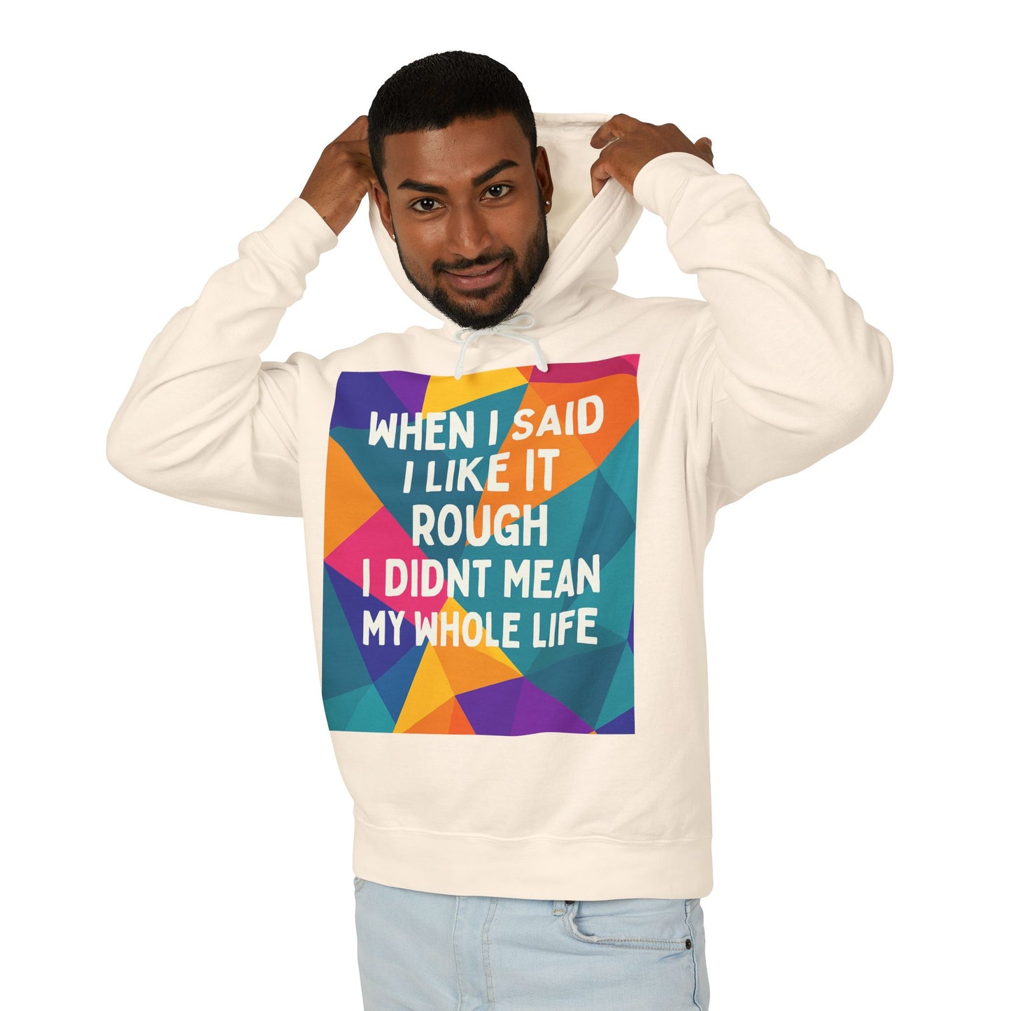 Like It Rough Unisex Lightweight Hoodie