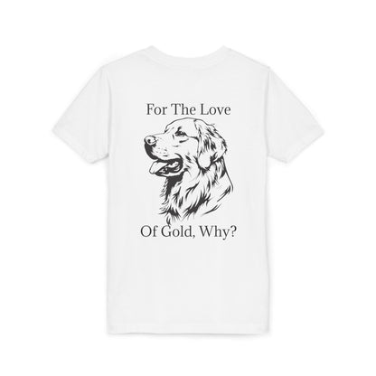 For The Love Of Gold Youth Unisex Short Sleeve Crewneck Tee