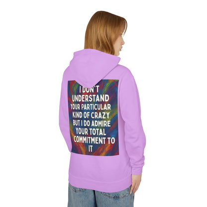 Kind Of Crazy Unisex Lightweight Hoodie
