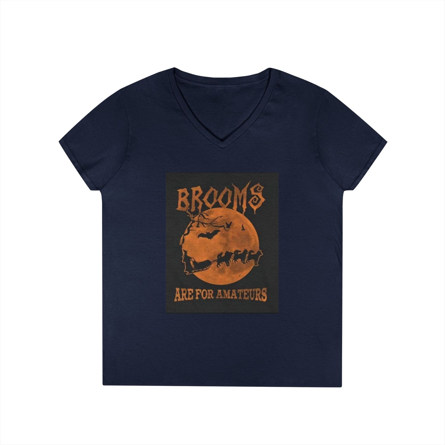 Brooms Are For Amateurs Women's V-Neck T-Shirt