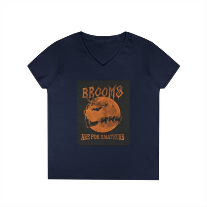 Brooms Are For Amateurs Women's V-Neck T-Shirt