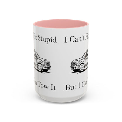 I Can't Fix Stupid Wheel Lift Tow Truck 2-Tone Coffee Mug