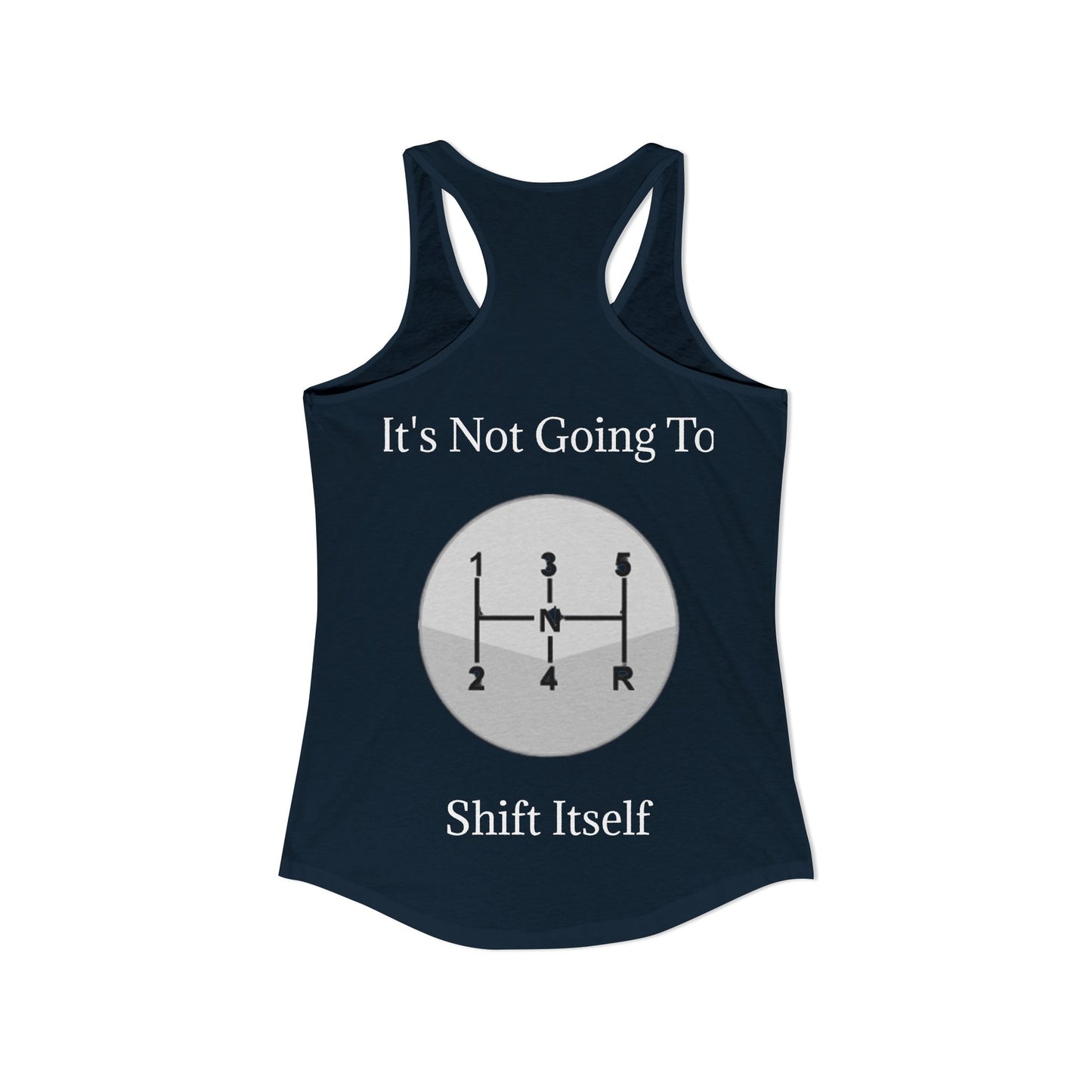Shift Itself Women's Racerback Tank