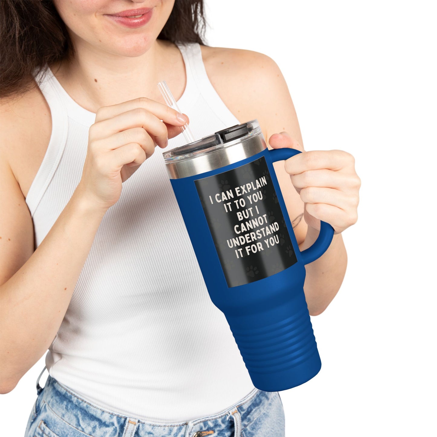 I Cannot Understand It For You Insulated Travel Mug