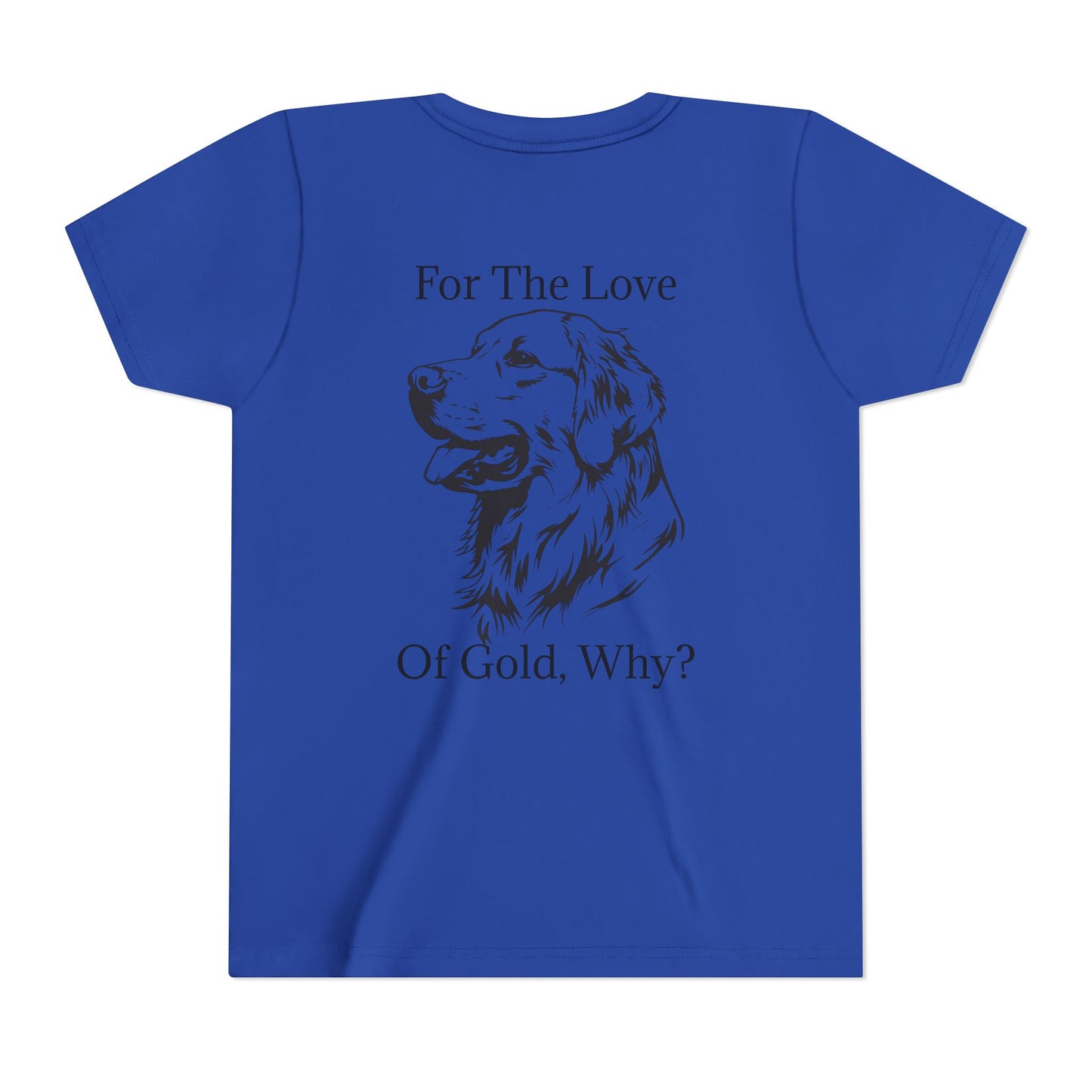 For The Love Of Gold Youth Unisex Short Sleeve Crewneck Tee