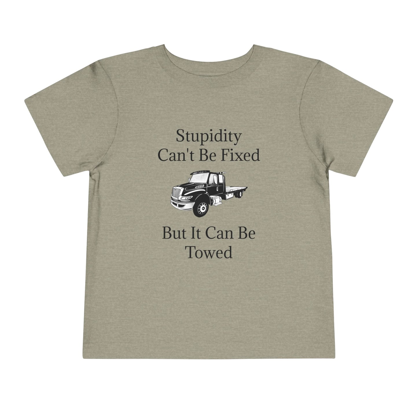 Stupidity Flatbed Tow Truck Toddler Unisex Short Sleeve Crewneck Tee