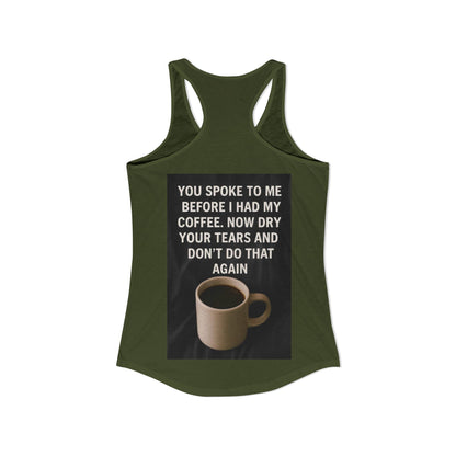 Dry Your Tears Women's Racerback Tank