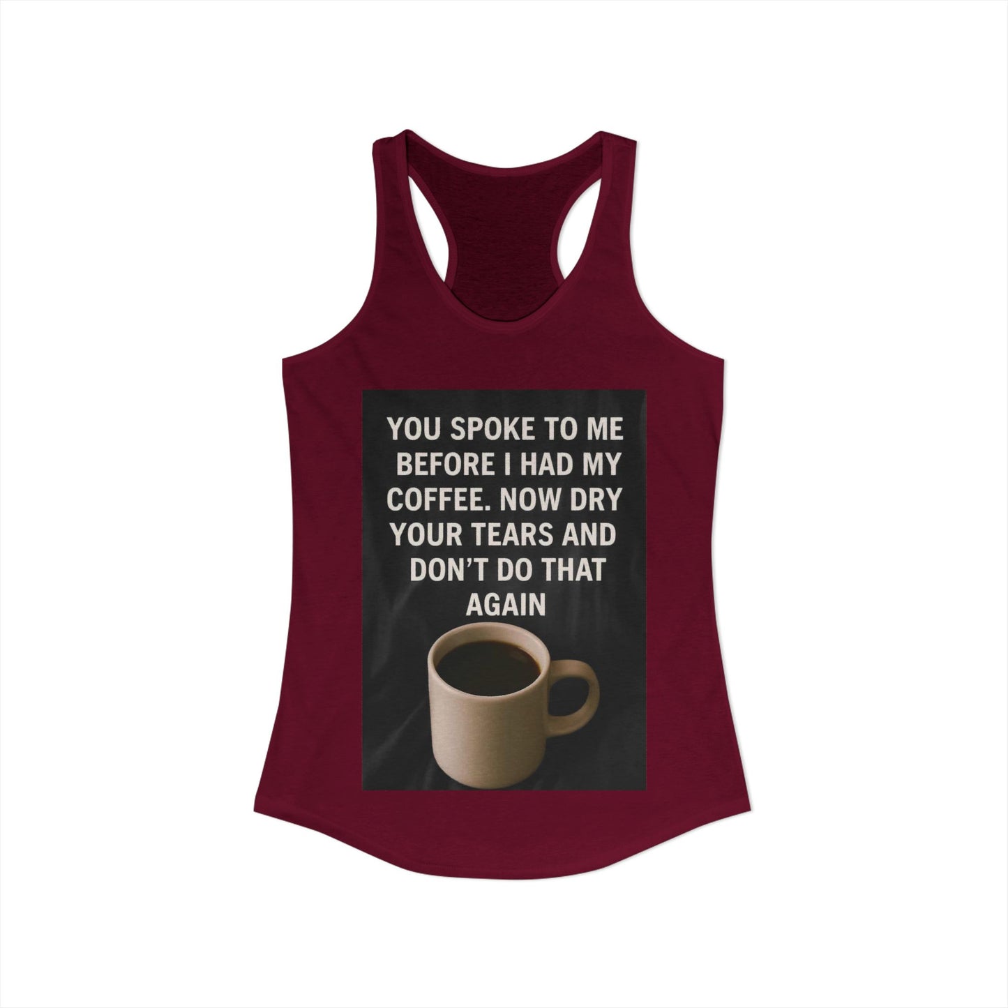 Dry Your Tears Women's Racerback Tank