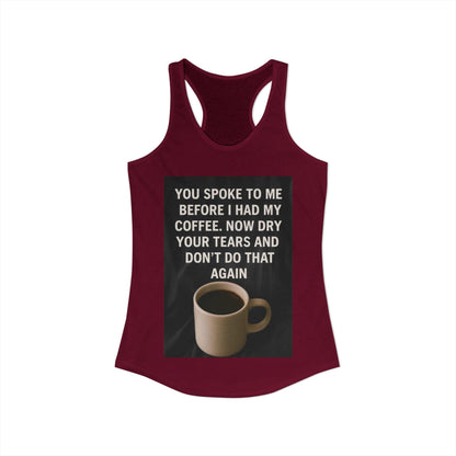 Dry Your Tears Women's Racerback Tank