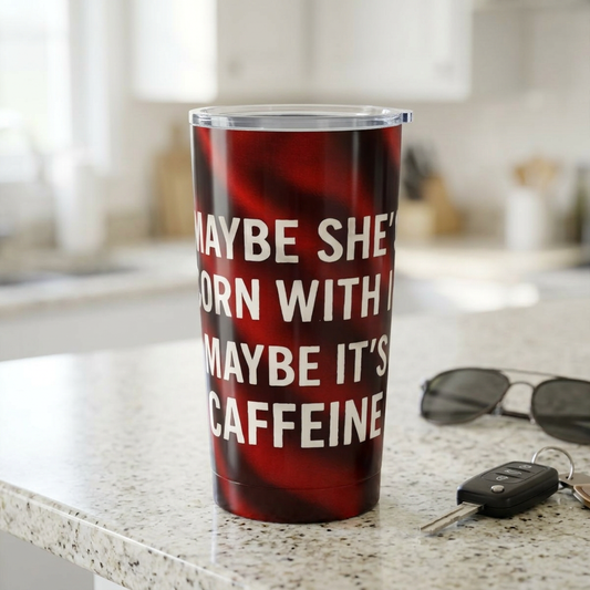 Born With It Tumbler