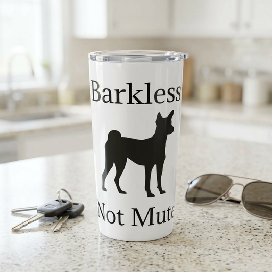 Barkless Not Mute Tumbler