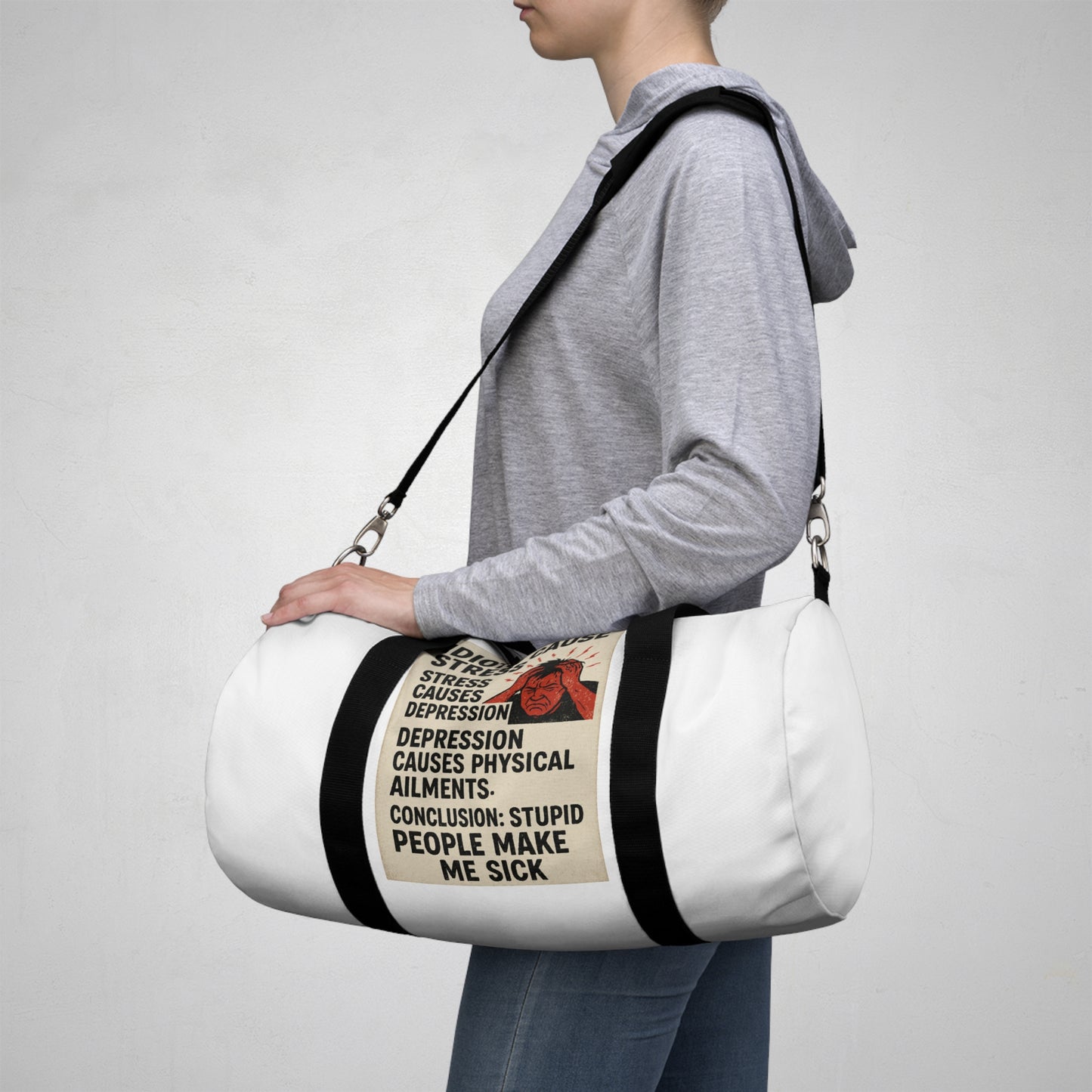 Stupid People Duffel Bag