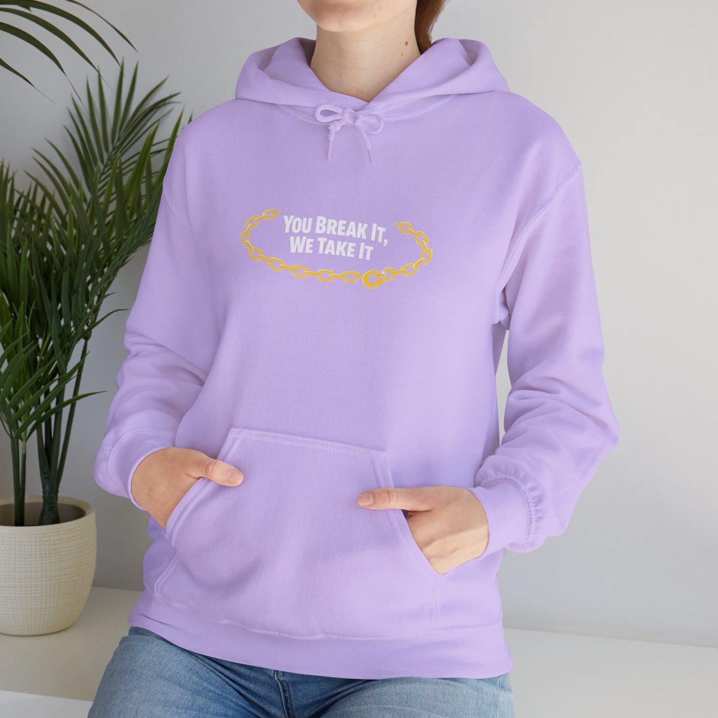 You Break It Unisex Hoodie