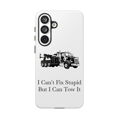 I Can't Fix Stupid Heavy Tow Truck Samsung Case