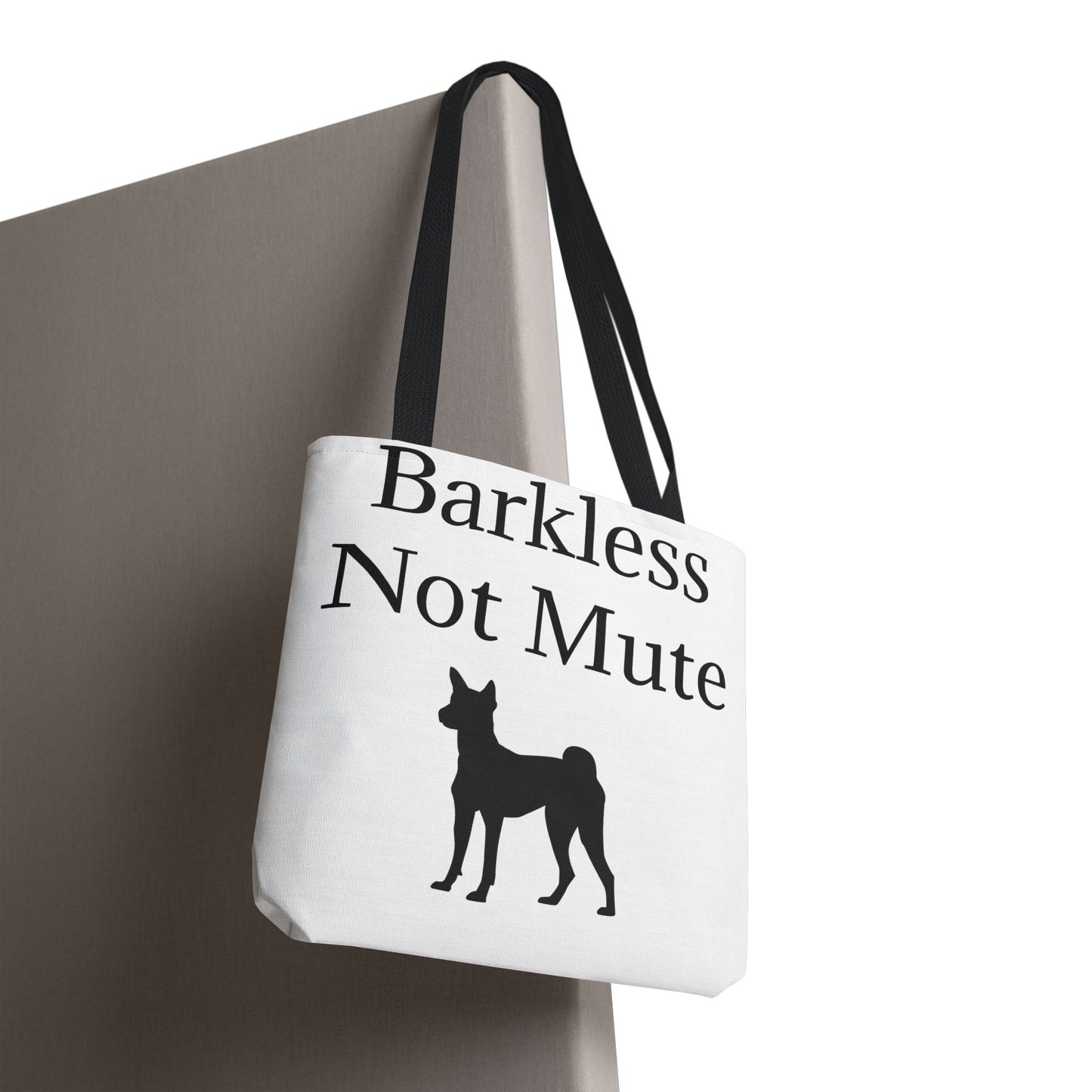 Barkless Not Mute Tote Bag