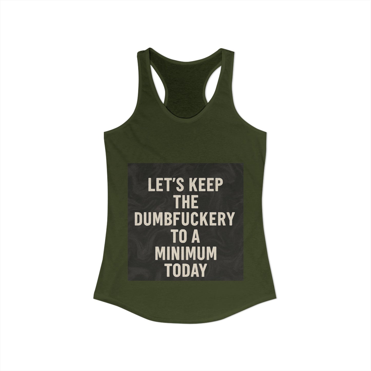 Dumbfuckery Women's Racerback Tank