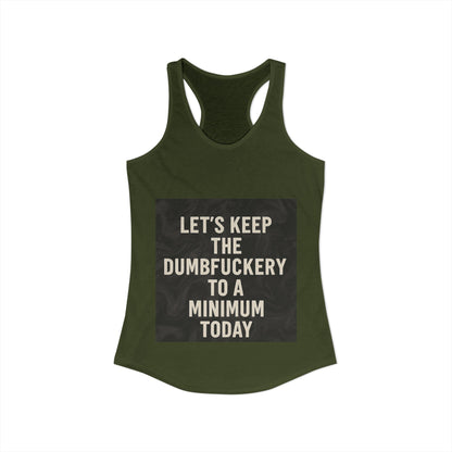 Dumbfuckery Women's Racerback Tank
