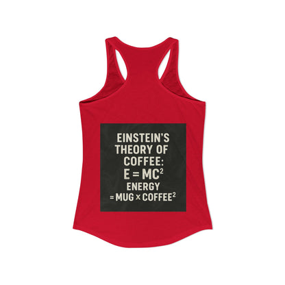 Einstein's Theory Of Coffee Women's Racerback Tank