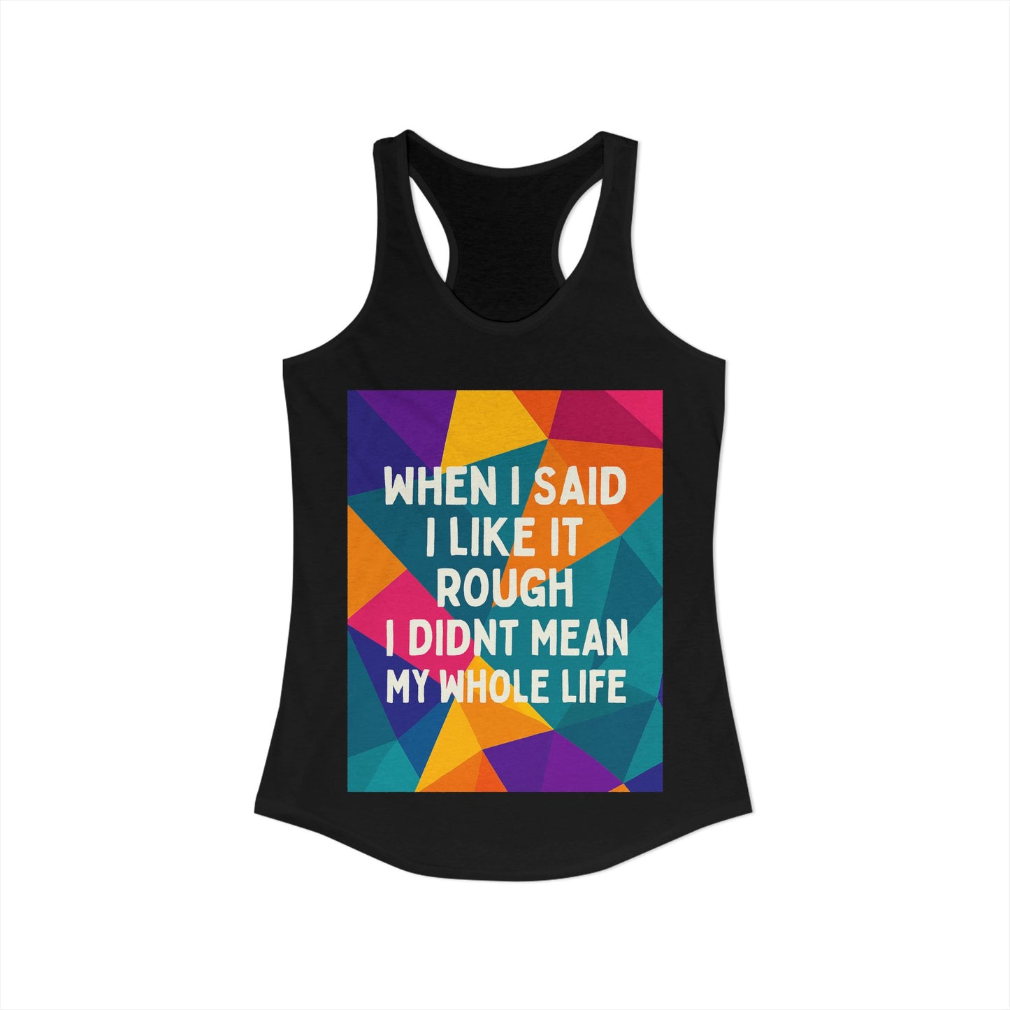Like It Rough Women's Racerback Tank