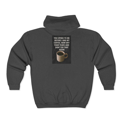 Dry Your Tears Unisex Full Zip Hoodie