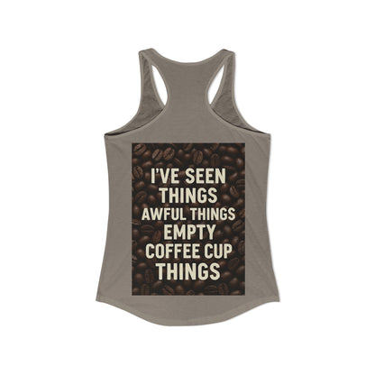 I've Seen Things Women's Racerback Tank