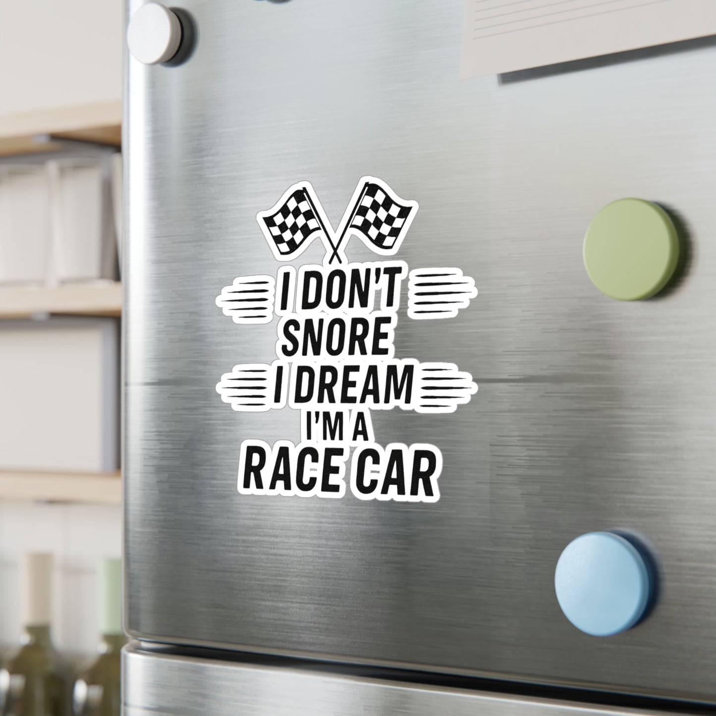 I Don't Snore Vinyl Decal