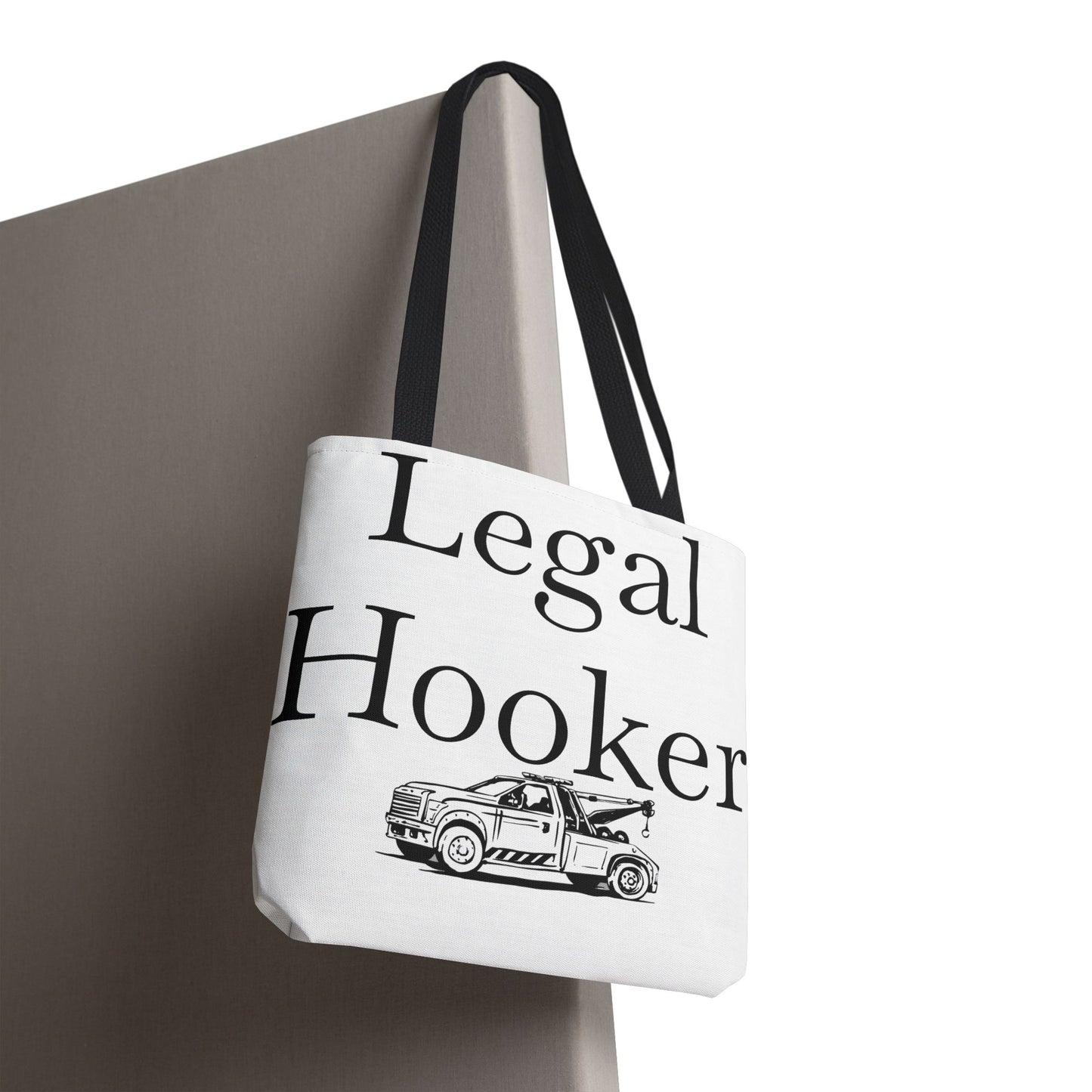 Legal H**ker Wheel Lift Tow Truck Tote Bag