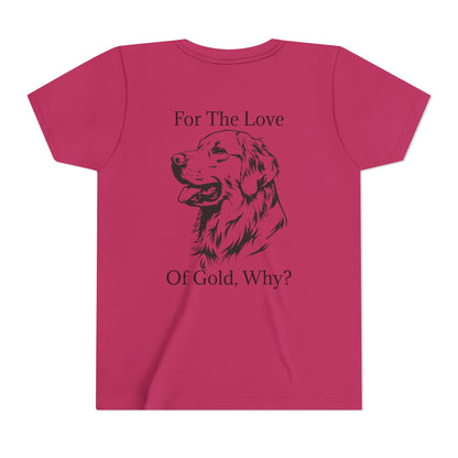 For The Love Of Gold Youth Unisex Short Sleeve Crewneck Tee