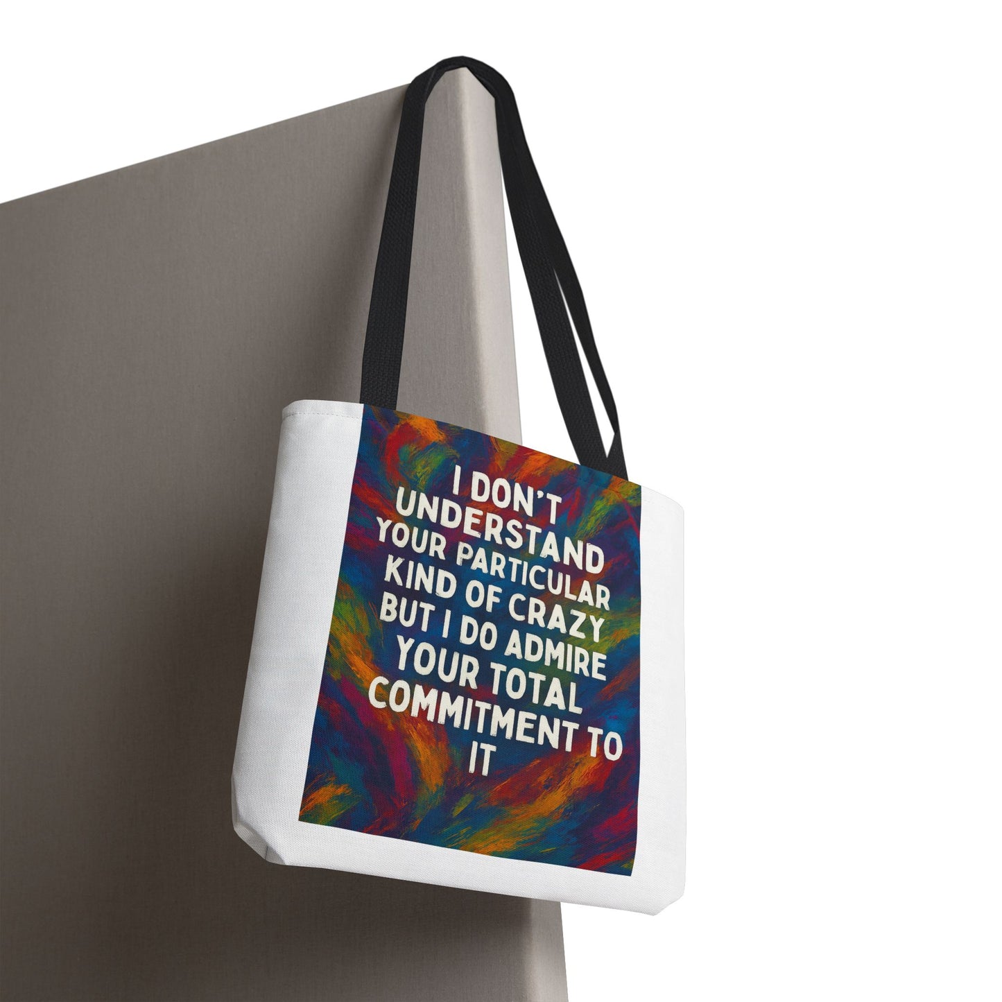 Kind Of Crazy Tote Bag
