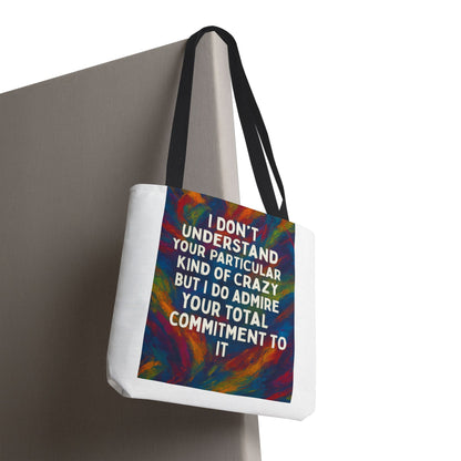 Kind Of Crazy Tote Bag