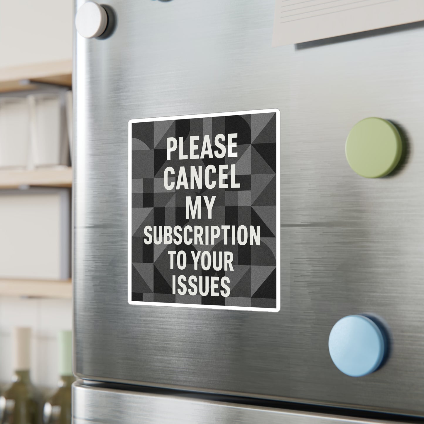 Cancel My Subscirption Vinyl Decal