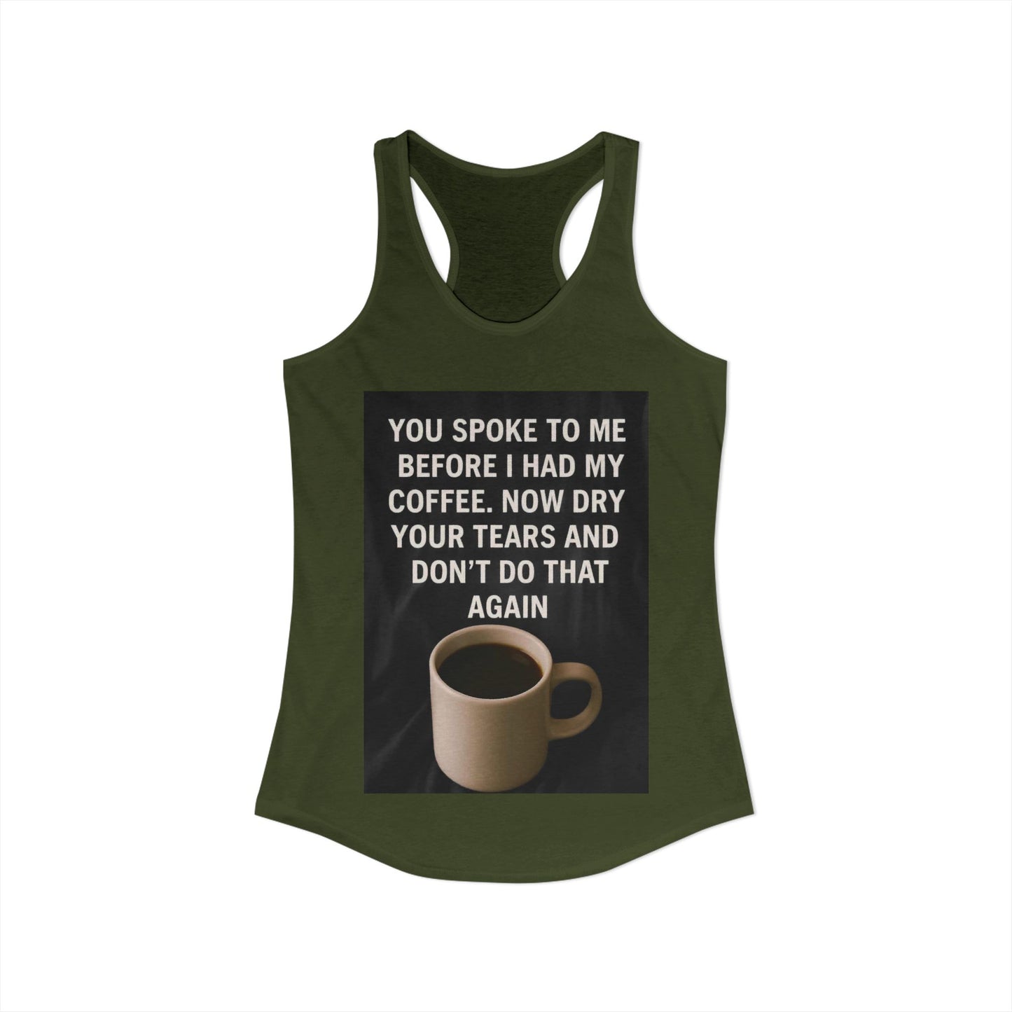 Dry Your Tears Women's Racerback Tank